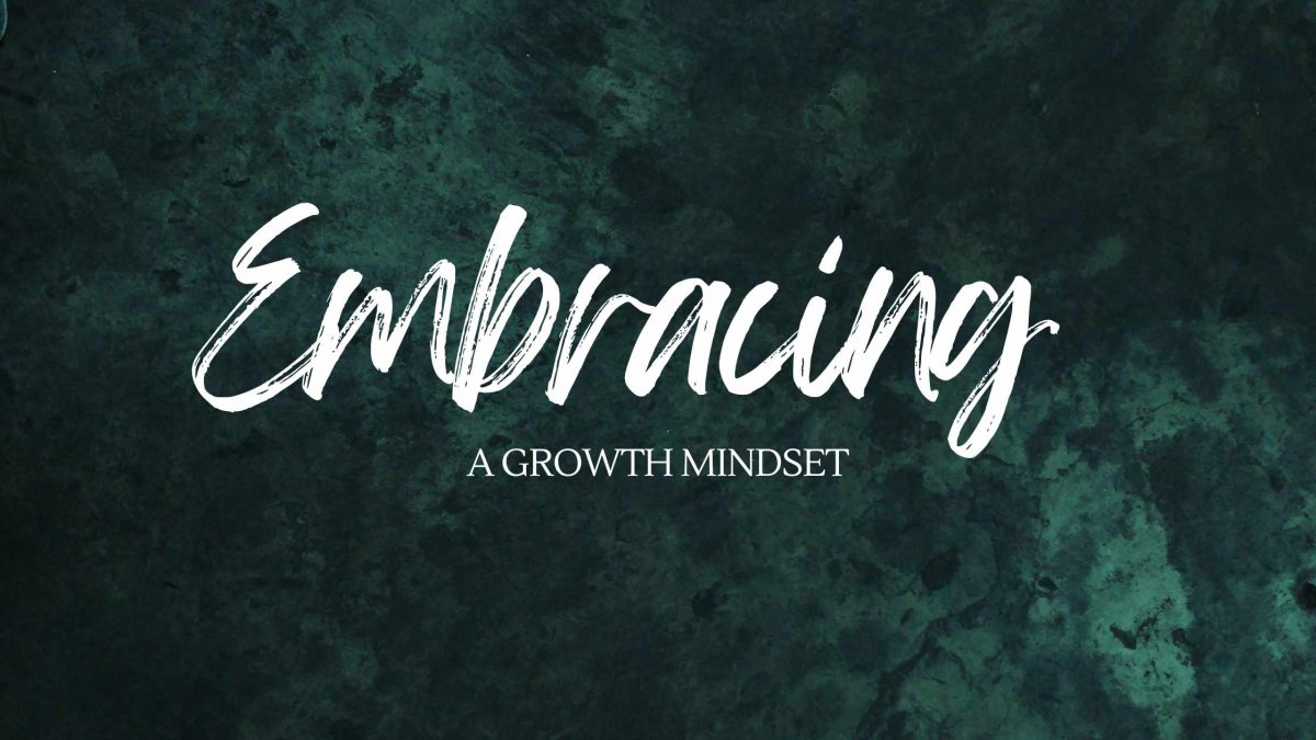 Embracing Growth Mindset: The Key to Unlocking Your Full Potential